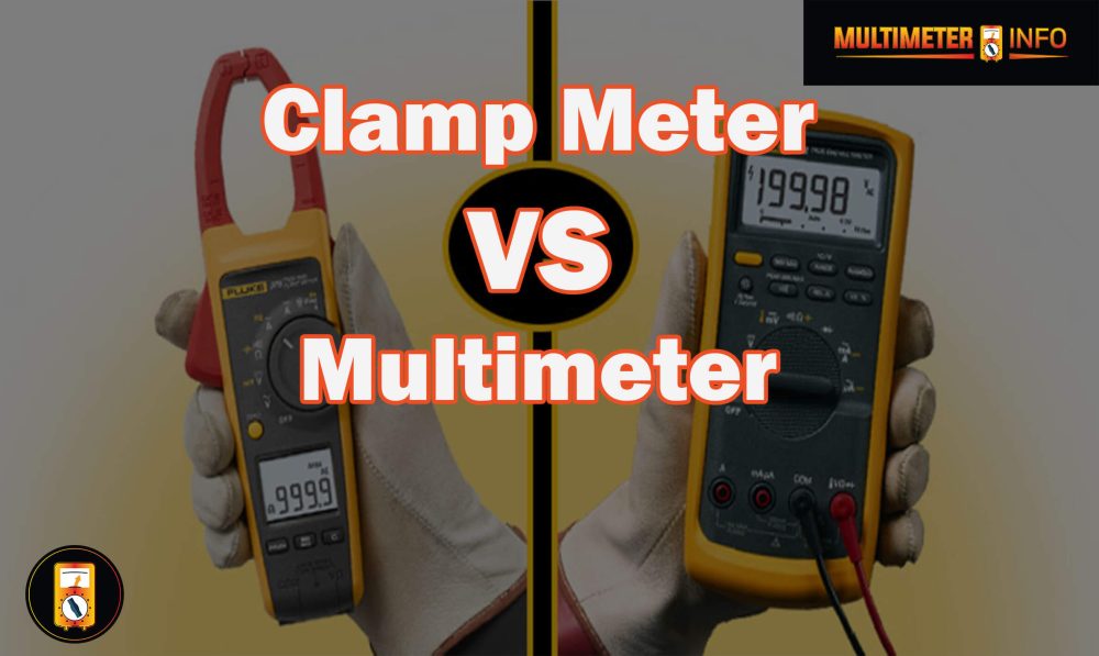 Clamp Meter Vs Multimeter