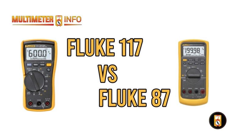 Fluke 117 Vs 87 Multimeters Comparison 2023