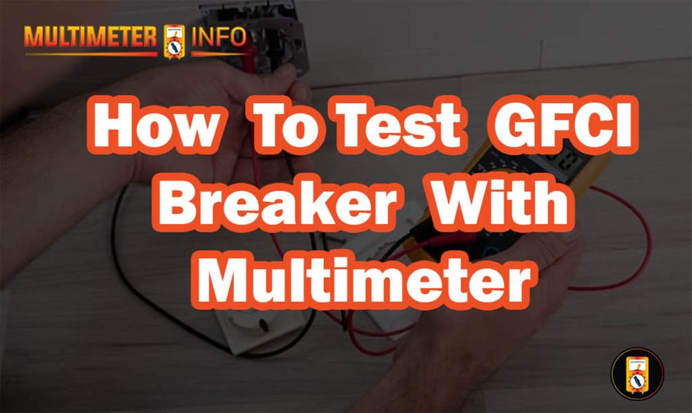 How To Test GFCI Breaker