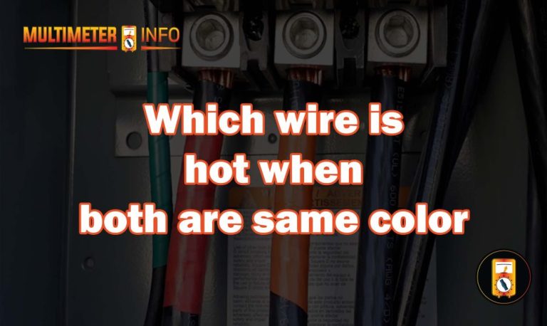 which wire is hot when both are same color