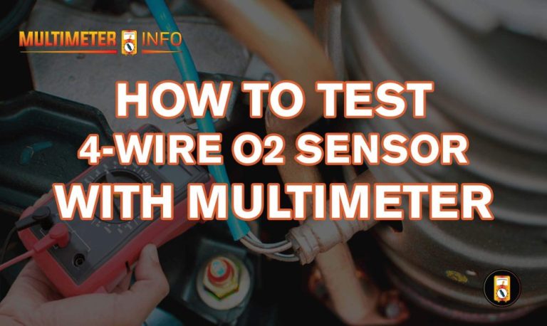 HOW TO TEST A 4-WIRE O2 SENSOR WITH A MULTIMETER
