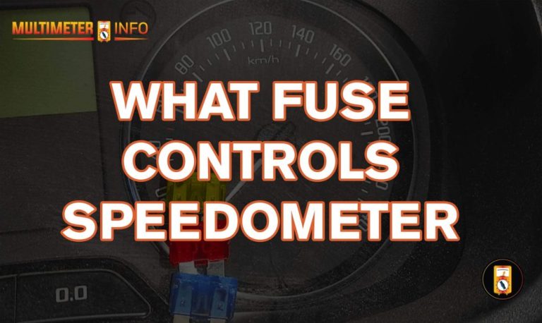 WHAT FUSE CONTROLS THE SPEEDOMETER