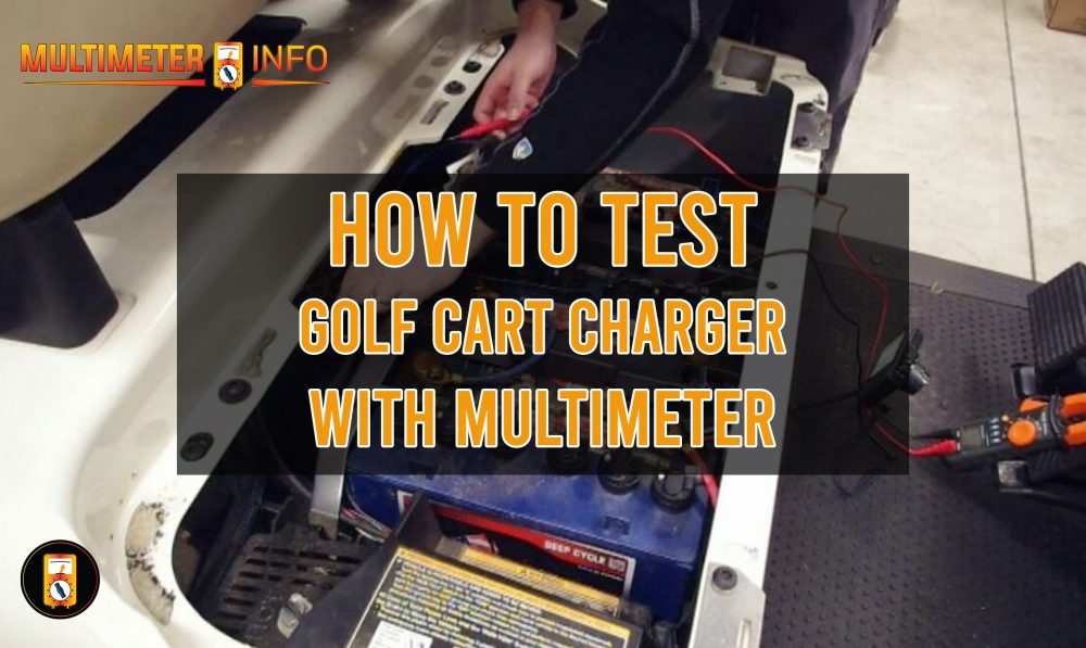 How To Test Golf Cart Charger with Multimeter
