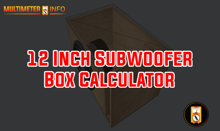 12 Inch Subwoofer Box Calculator