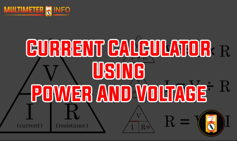 Current Calculator Using Power And Voltage